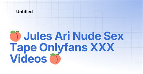 fapfappy.com|FULL VIDEO: Jules Ari Nude & Sex Tape Onlyfans Leaked!.
